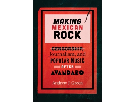 Livro Making Mexican Rock de Andrew J Green (Inglês)