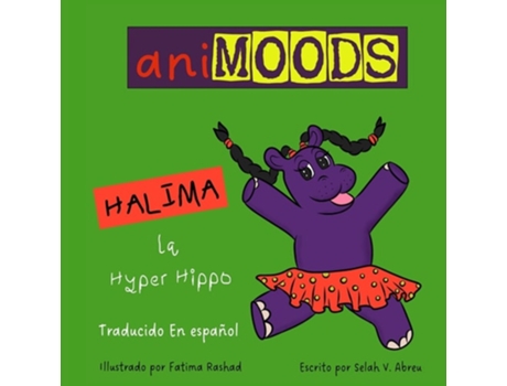 Livro Animoods Halima la Hyper Hippo de Selah V Abreu (Espanhol)