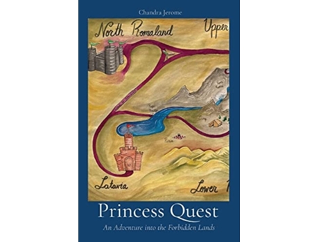 Livro Princess Quest An Adventure Into The Forbidden Lands De Chandra Jerome (inglês)