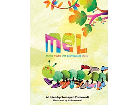Livro Mel And His Trouble With One Thousand Shoes de Somayeh Zomorodi (Inglês)
