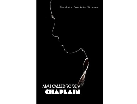 Livro AM I CALLED TO BE A CHAPLAIN de Patricia Wileman (Inglês)