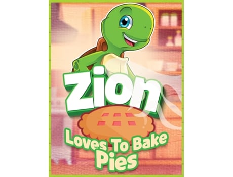 Livro Zion Loves To Bake Pies De P Miller (inglês)