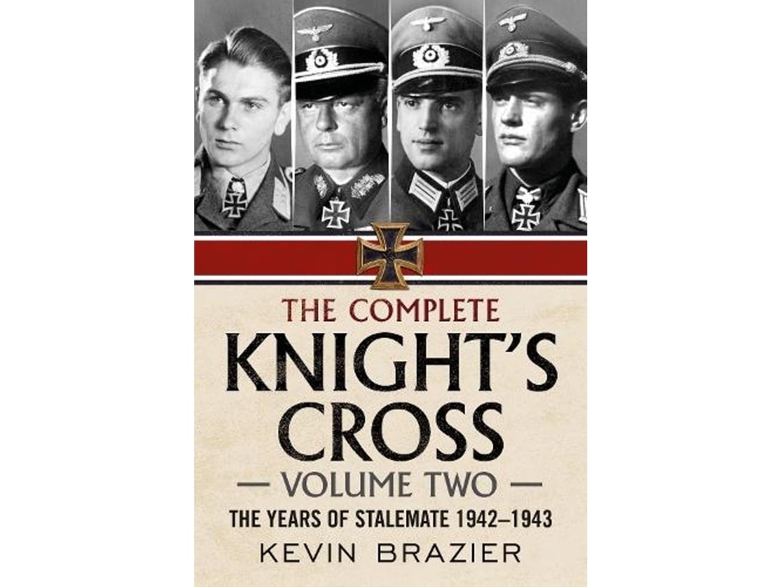 Livro The Complete Knights Cross de Kevin Brazier (Inglês - Capa Dura)