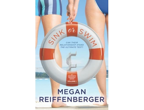 Livro Sink or Swim A Swimmers Romance Series de Megan Reiffenberger (Inglês)