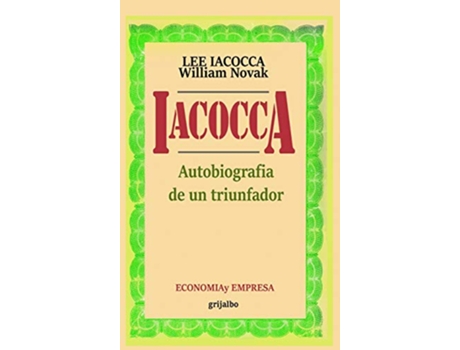 Livro Iacocca Autobiografia de un triunfador Spanish Edition de Lee Iacocca William Novak (Espanhol)