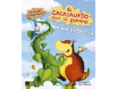 Livro El Cacasaurio Que Se Zampó A La Princesa de Tom Fletcher (Espanhol)