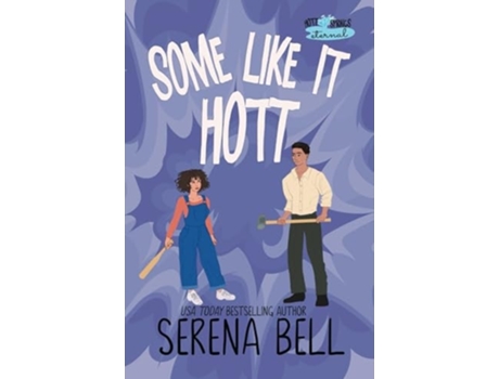 Livro Some Like It Hott A Rush Creek Romantic Comedy de Serena Bell (Inglês)