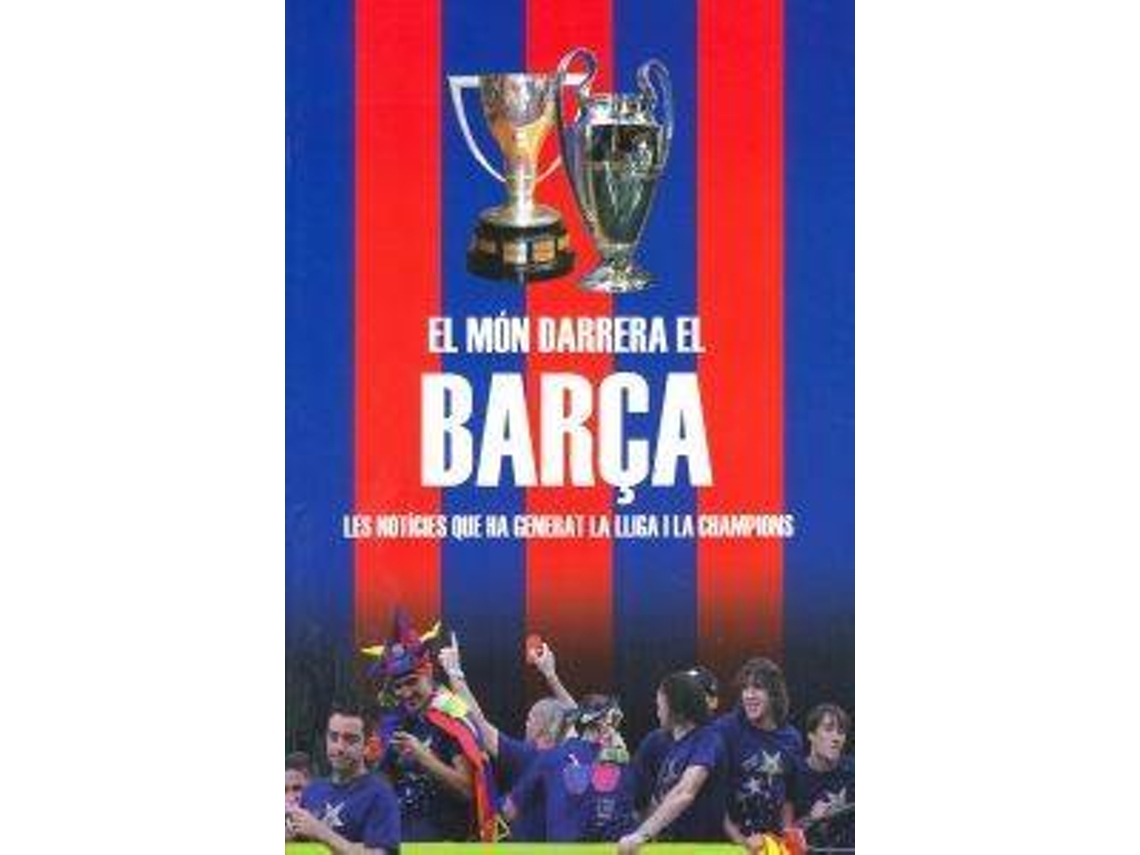 Livro El Món Darrera El Barça de Pere Homs Sanfeliu