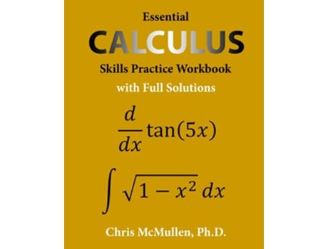 Livro Essential Calculus Skills Practice Workbook with Full Solutions de Chris McMullen (Inglês)