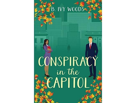 Livro Conspiracy in the Capitol de B Ivy Woods (Inglês)