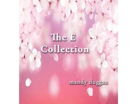 Livro The E Collection De Mandy Duggan (inglês)