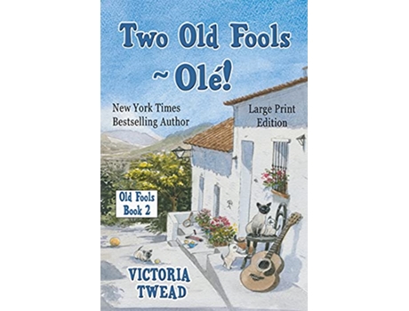 Livro Two Old Fools Olé LARGE PRINT Old Fools Large Print de Victoria Twead (Inglês)