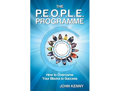 Livro The PEOPLE Programme How to Overcome Your Blocks to Success de John Kenny (Inglês)