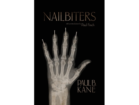 Livro Nailbiters Tales Of Crime Amp Psychological Terror De Paul B Kane (inglês)