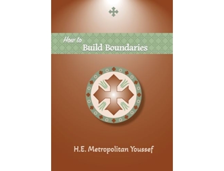 Livro How to Build Boundaries de Metropolitan Youssef (Inglês)