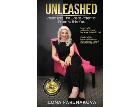 Livro Unleashed Releasing The Great Potential From Within You De Ilona Parunakova (inglês)