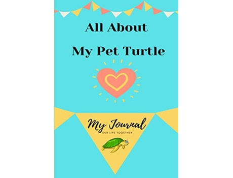 Livro About My Pet Turtle My Pet Journal de Petal Publishing Co (Inglês)