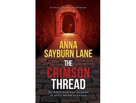 Livro The Crimson Thread Helen Oddfellow Mystery de Anna Sayburn Lane (Inglês)