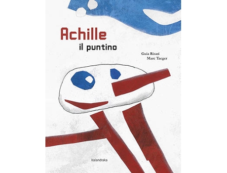 Livro Achille Il Puntino de Marc Taeger, Guia Risari (Italiano)