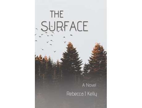 Livro The Surface A Novel The Eta Chronicles de Rebecca J Kelly (Inglês)