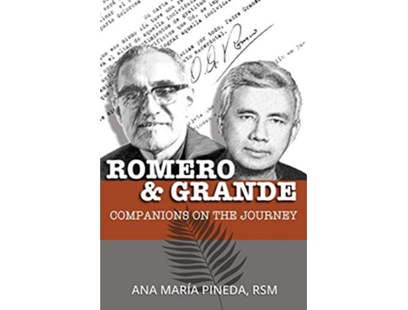 Livro Romero Grande Companions on the Journey de Ana María Pineda (Inglês)