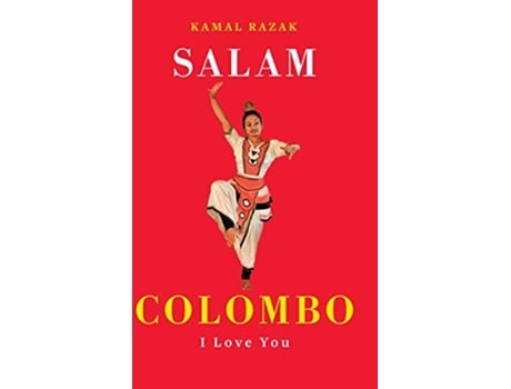 Livro Salam Colombo I love you de Kamal Razak (Inglês)