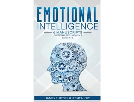 Livro Emotional Intelligence 6 Manuscripts - Emotional Intelligence X 3, Empath X 3 De James C Ryder E Jessica Joly (inglês)