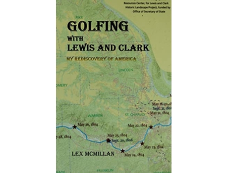 Livro Golfing with Lewis and Clark My Rediscovery of America de Lex Mcmillan (Inglês)