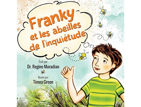 Livro Franky et les abeilles de linquiétude French Edition de Dr Regine Muradian (Francês)