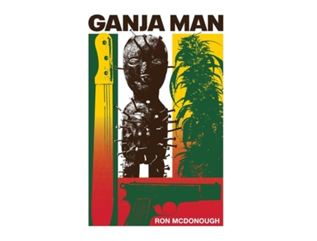 Livro Ganja Man De Ron Mcdonough (inglês - Capa Dura)