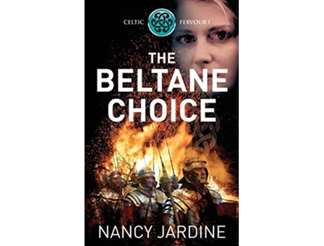 Livro The Beltane Choice Celtic Fervour Series de Nancy Jardine Ocelot Press (Inglês)