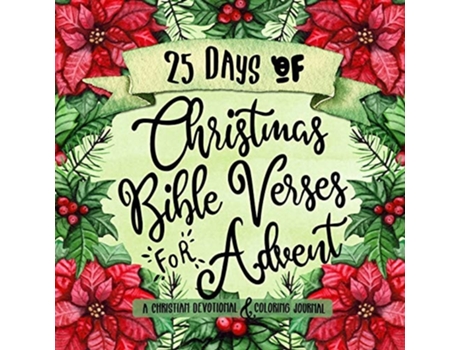 Livro 25 Days Of Christmas Bible Verses For Advent A Christian Devotional Amp Coloring Journal De Shalana Frisby (inglês)