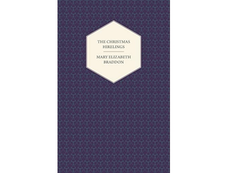 Livro The Christmas Hirelings de Mary Elizabeth Braddon (Inglês)