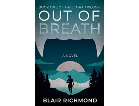Livro Out of Breath The Lithia Trilogy Book 1 1 de Blair Richmond (Inglês)