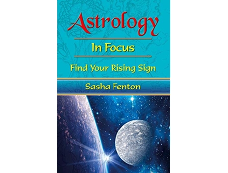 Livro Astrology in Focus Find Your Rising Sign de Sasha Fenton (Inglês)