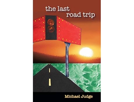 Livro The Last Road Trip The Journal of Brett Tempest de Michael Judge (Inglês)