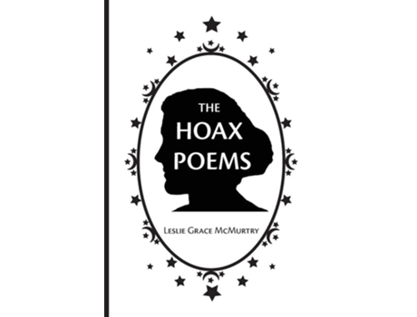Livro The Hoax Poems De Leslie Grace Mcmurtry (inglês)