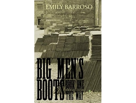 Livro Big Mens Boots The Way de Emily Barroso (Inglês)