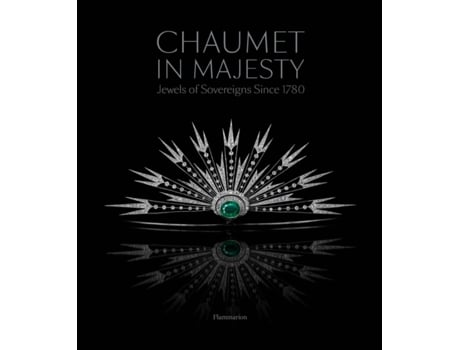 Livro chaumet in majesty de jean-marc mansvelt,stephane bern,christophe vachaudez (inglês)
