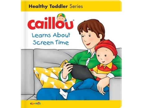 Livro caillou learns about screen time de christine l'heureux (inglês)
