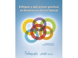 Livro Enfoques Y Aplicaciones Prácticas Orientación Y Acción Tutorial de Pilar Blasco Calvo (Espanhol)