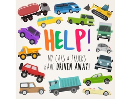 Livro Help My Cars Trucks Have Driven Away A Fun Spotting Book for 24 Year Olds Help Books de Help Books (Inglês)