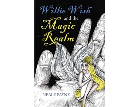 Livro Willie Wish and the Magic Realm Neale Payne (Inglês)