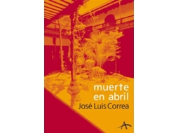 Livro Muerte En Abril de José Luís Correa (Espanhol)