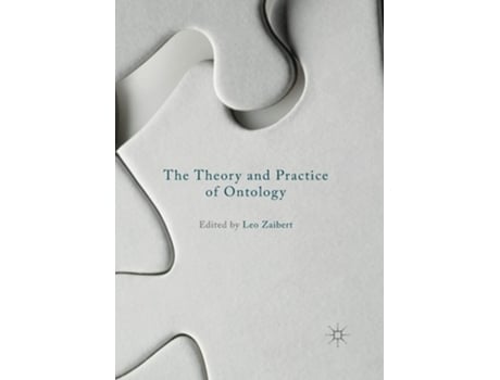Livro The Theory And Practice Of Ontology De Leo Zaibert (inglês)