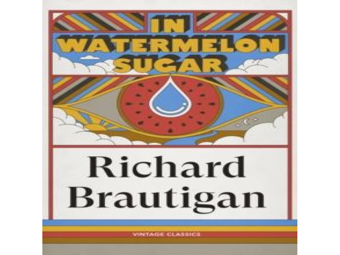 Livro In Watermelon Sugar de The Estate of Richard Brautigan (Inglês)