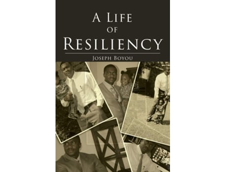 Livro A Life Of Resiliency De Joseph Boyou (inglês)
