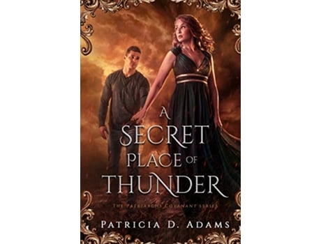 Livro A Secret Place of Thunder Patriarchs Covenant de Patricia Adams (Inglês)
