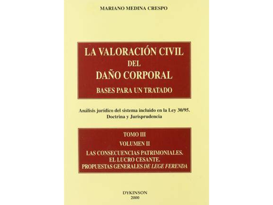 Livro Las Consecuencias Patrimoniales. El Lucro Cesante Propuestas Generales ... de Mariano Medina Crespo (Espanhol)