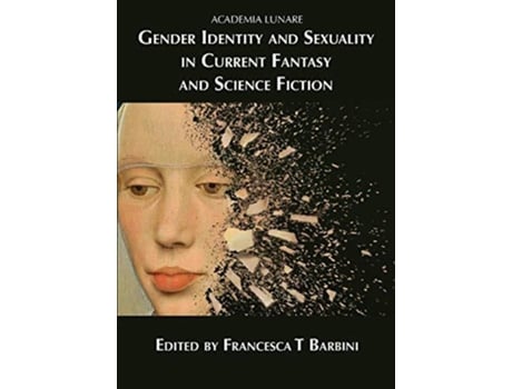 Livro Gender Identity and Sexuality in Current Fantasy and Science Fiction de Hazel Butler A J Dalton (Inglês)
